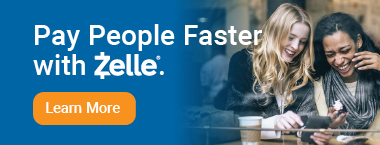 Pay people faster with Zelle.