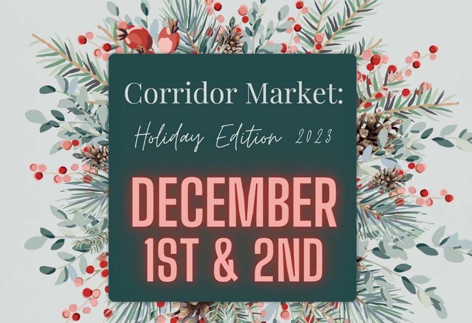 Corridor Market: Holiday Edition